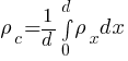 {rho}_c = 1/d{int{0}{d}{{rho}_x{dx}}}