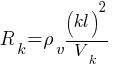 R_k = {rho_v{{(kl)^2}/V_k}}